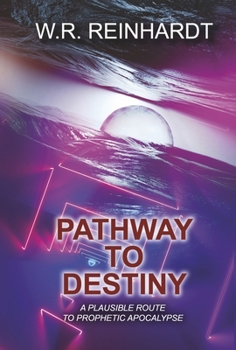 Hardcover Pathway to Destiny (1) (The Coming Apocalypse) Book