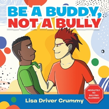 Paperback Be a Buddy, Not a Bully Book