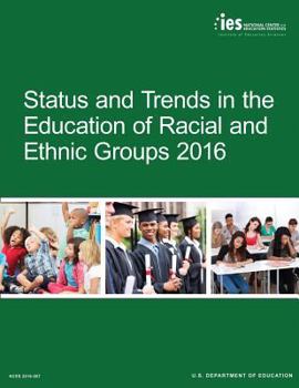 Paperback Status and Trends in the Education of Racial and Ethnic Groups 2016 Book