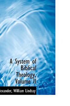 A System of Biblical Theology, Volume II