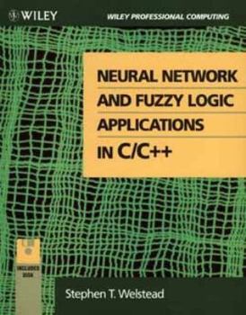 Paperback Neural Network and Fuzzy Logic Applications in C/C++ Book