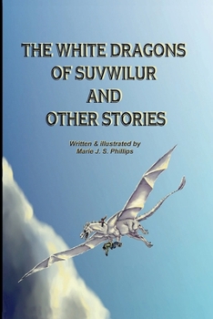 Paperback The White Dragons of Suvwilur and Other Stories Book