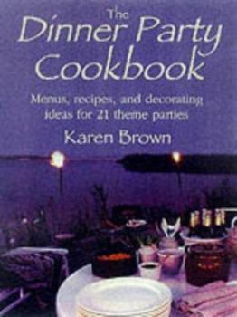 Hardcover The Dinner Party Cookbook Book
