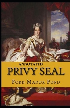 Paperback Privy Seal(The Fifth Queen Trilogy #2) Annotated Book