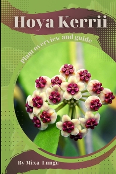 Paperback Hoya Kerrii: Plant overview and guide Book