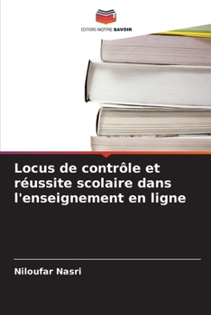 Locus de contrôle et réussite scolaire dans l'enseignement en ligne