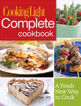 Paperback Cooking Light Complete Cookbook: A Fresh New Way to Cook Book
