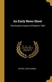 Hardcover An Early News Sheet: The Russian Invasion of Poland in 1563 Book