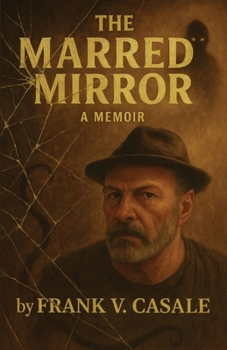 Paperback The Marred Mirror - A Memoir Book