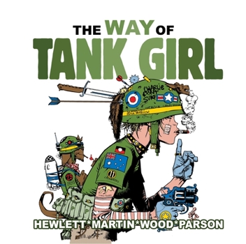 Hardcover Tank Girl: The Way of Tank Girl Book