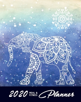 2020 Meal & Fitness Planner: and Calendar | 2020 Health Tracker | Keep All Appointments In One Place | Plenty Of Space For Each Day, 12 Months, 52 Weeks | Monday to Sunday | Big Format: 8x10 inches