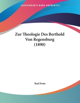 Paperback Zur Theologie Des Berthold Von Regensburg (1890) [German] Book