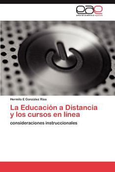 Paperback La Educación a Distancia y los cursos en línea [Spanish] Book