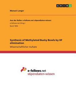 Paperback Synthesis of Methylated Bucky Bowls by HF elimination [German] Book