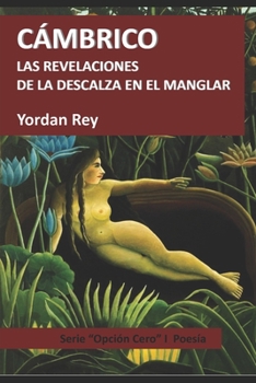 Paperback C?mbrico: Las revelaciones de La Descalza en el manglar [Spanish] Book