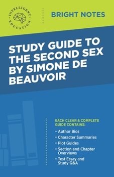 Study Guide to The Second Sex by Simone de Beauvoir (Bright Notes)