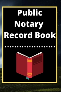 Paperback Public Notary Record Book: A Notary Journal Log Book