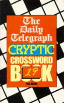 Paperback The " Daily Telegraph " Cryptic Crossword Book: No. 19 (Crossword) Book