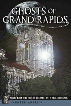 Paperback Ghosts of Grand Rapids Book