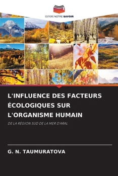 L'Influence Des Facteurs Écologiques Sur l'Organisme Humain (French Edition)