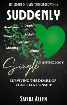 Paperback SUDDENLY Single: Surviving The Demise Of Your Relationship Book