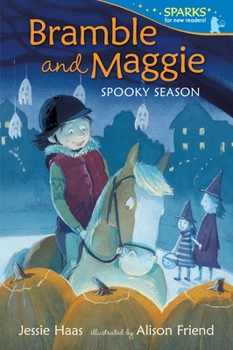 Paperback Bramble and Maggie: Spooky Season: Candlewick Sparks Book