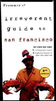 Paperback Frommer's Irreverent Guide to San Francisco Book