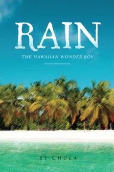 Paperback Rain: The Hawaiian Wonder Boy Book
