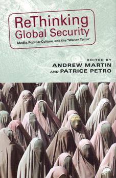 Paperback Rethinking Global Security: Media, Popular Culture, and the War on Terror Book