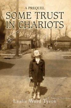 Hardcover Some Trust in Chariots: A Prequel Book