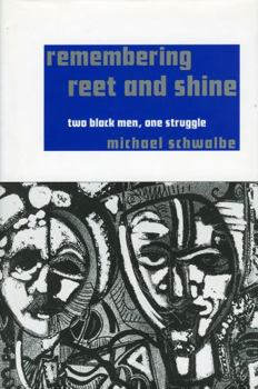 Hardcover Remembering Reet and Shine: Two Black Men, One Struggle Book
