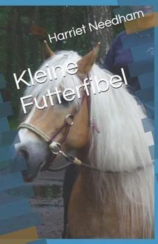 Paperback Kleine Futterfibel [German] Book