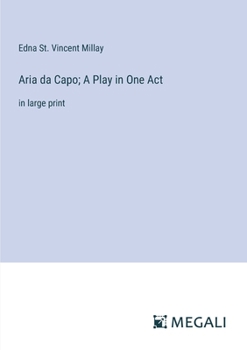 Paperback Aria da Capo; A Play in One Act: in large print Book