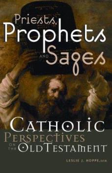 Paperback Priests, Prophets and Sages: Catholic Perspectives on the Old Testament Book