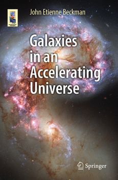Paperback Galaxies in an Accelerating Universe Book
