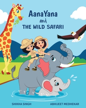 Paperback AanaYana and The Wild Safari Book