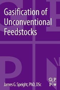Paperback Gasification of Unconventional Feedstocks Book