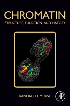 Paperback Chromatin: Structure, Function, and History Book