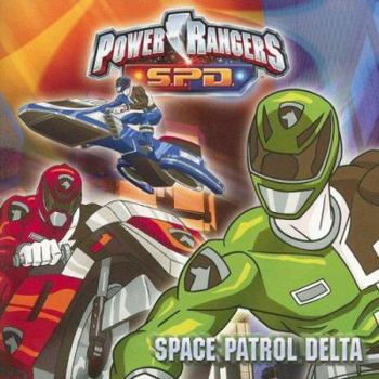 Paperback Power Rangers S.P.D.: Space Patrol Delta Book