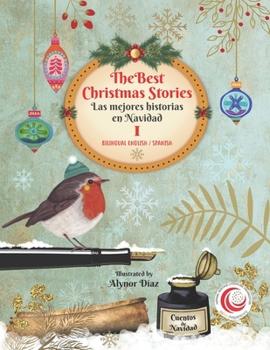Paperback The Best Christmas Stories I / Las mejores historias en Navidad (Bilingual Education English Spanish) Book