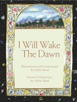 Hardcover I Will Wake the Dawn: Illuminated Psalms Book