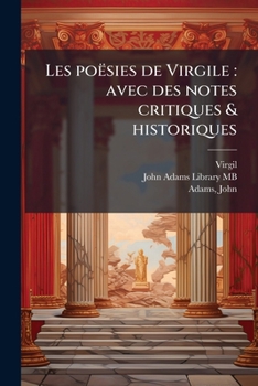 Paperback Les poësies de Virgile: avec des notes critiques & historiques: 1 [French] Book