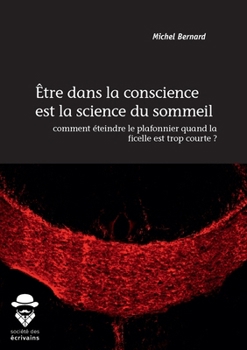 Paperback Être dans la conscience est la science du sommeil [French] Book