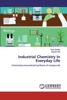 Paperback Industrial Chemistry in Everyday Life Book