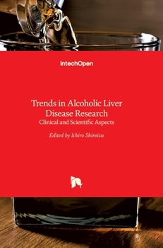 Hardcover Trends in Alcoholic Liver Disease Research: Clinical and Scientific Aspects Book