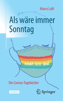 Paperback ALS Wäre Immer Sonntag: Die Corona-Tagebücher [German] Book