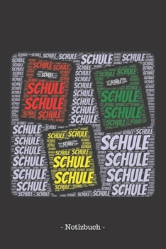 Schule: Notizblock | Notizbuch | DIN A5, 120 Seiten | Liniert, Lined, Linien | Notizen, Termine, Planer, Tagebuch, Organisation | Wortwolke Geschenk (German Edition)
