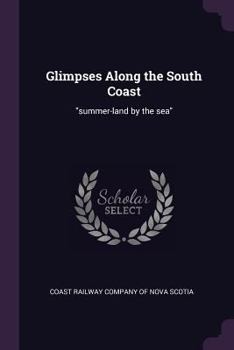 Paperback Glimpses Along the South Coast: "summer-land by the sea" Book