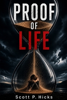 Proof of Life: A Thriller
