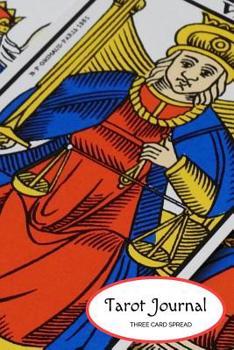 Tarot Journal Three Card Spread: Tarot Diary Log Book, Record and Interpret Readings,  3 Tarot Card Spread Journal